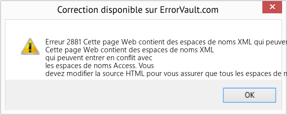 Fix Cette page Web contient des espaces de noms XML qui peuvent entrer en conflit avec les espaces de noms Access (Error Erreur 2881)
