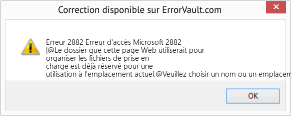Fix Erreur d'accès Microsoft 2882 (Error Erreur 2882)