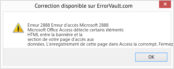 Download Error Erreur 2888 (Erreur d'accès Microsoft 2888) Repair Tool Fix Erreur d'accès Microsoft 2888 (Error Erreur 2888)