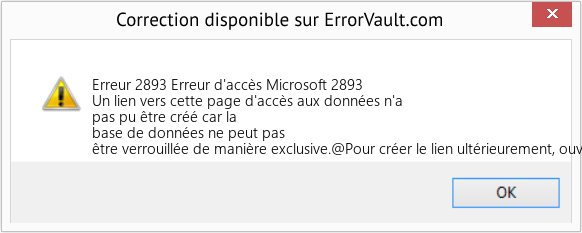 Fix Erreur d'accès Microsoft 2893 (Error Erreur 2893)