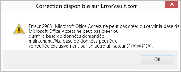 Download Error Erreur 29031 (Microsoft Office Access ne peut pas créer ou ouvrir la base de données demandée maintenant) Repair Tool Fix Microsoft Office Access ne peut pas créer ou ouvrir la base de données demandée maintenant (Error Erreur 29031)