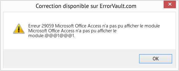 Fix Microsoft Office Access n'a pas pu afficher le module (Error Erreur 29059)