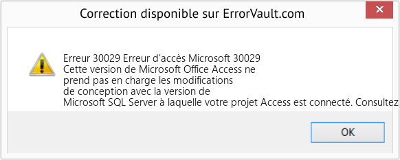 Download Error Erreur 30029 (Erreur d'accès Microsoft 30029) Repair Tool Fix Erreur d'accès Microsoft 30029 (Error Erreur 30029)