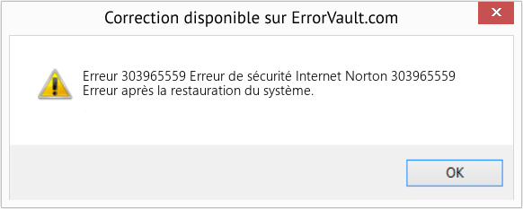 Fix Erreur de sécurité Internet Norton 303965559 (Error Erreur 303965559)