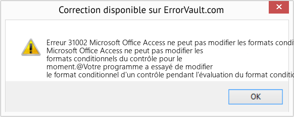 Download Error Erreur 31002 (Microsoft Office Access ne peut pas modifier les formats conditionnels du contrôle pour le moment) Repair Tool Fix Microsoft Office Access ne peut pas modifier les formats conditionnels du contrôle pour le moment (Error Erreur 31002)