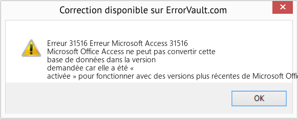 Fix Erreur Microsoft Access 31516 (Error Erreur 31516)
