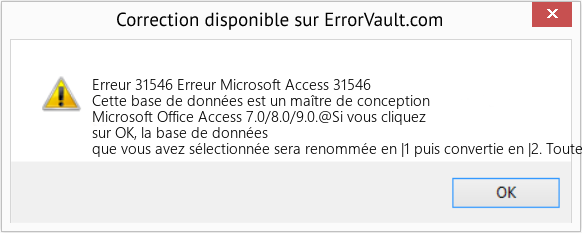 Fix Erreur Microsoft Access 31546 (Error Erreur 31546)