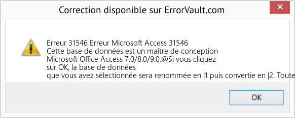 Download Error Erreur 31546 (Erreur Microsoft Access 31546) Repair Tool Fix Erreur Microsoft Access 31546 (Error Erreur 31546)