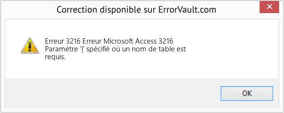 Fix Erreur Microsoft Access 3216 (Error Erreur 3216)