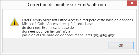 Download Error Erreur 32505 (Microsoft Office Access a récupéré cette base de données) Repair Tool Fix Microsoft Office Access a récupéré cette base de données (Error Erreur 32505)