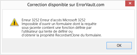 Download Error Erreur 3252 (Erreur d'accès Microsoft 3252) Repair Tool Fix Erreur d'accès Microsoft 3252 (Error Erreur 3252)