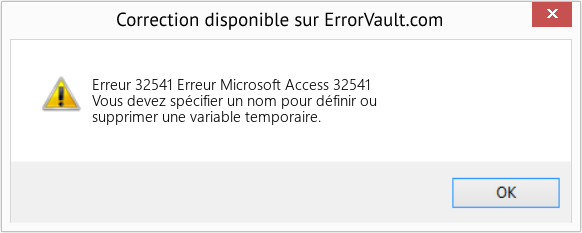 Fix Erreur Microsoft Access 32541 (Error Erreur 32541)