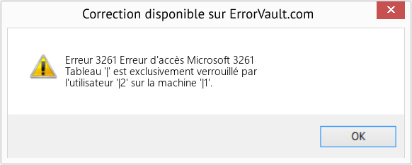 Download Error Erreur 3261 (Erreur d'accès Microsoft 3261) Repair Tool Fix Erreur d'accès Microsoft 3261 (Error Erreur 3261)