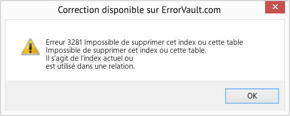 Fix Impossible de supprimer cet index ou cette table (Error Erreur 3281)