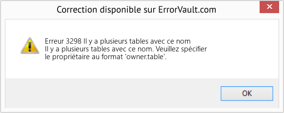 Fix Il y a plusieurs tables avec ce nom (Error Erreur 3298)