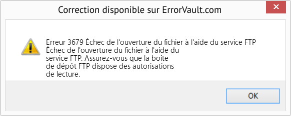 Download Error Erreur 3679 (Échec de l'ouverture du fichier à l'aide du service FTP) Repair Tool Fix Échec de l'ouverture du fichier à l'aide du service FTP (Error Erreur 3679)