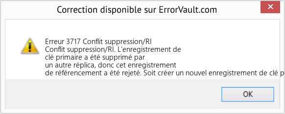 Download Error Erreur 3717 (Conflit suppression/RI) Repair Tool Fix Conflit suppression/RI (Error Erreur 3717)