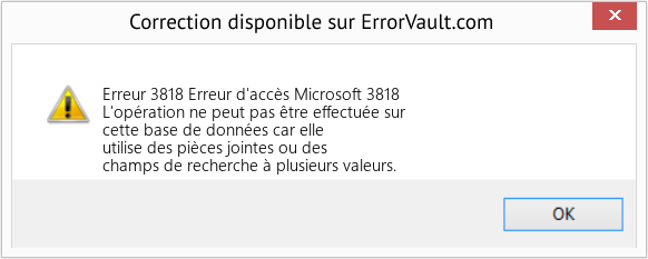 Download Error Erreur 3818 (Erreur d'accès Microsoft 3818) Repair Tool Fix Erreur d'accès Microsoft 3818 (Error Erreur 3818)