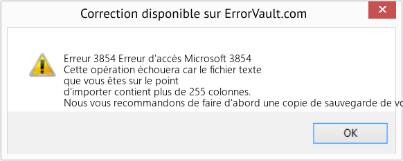 Download Error Erreur 3854 (Erreur d'accès Microsoft 3854) Repair Tool Fix Erreur d'accès Microsoft 3854 (Error Erreur 3854)
