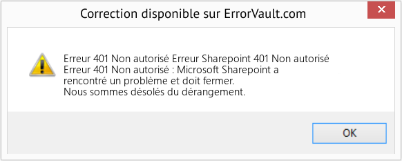 Download Error Erreur 401 Non autorisé (Erreur Sharepoint 401 Non autorisé) Repair Tool Fix Erreur Sharepoint 401 Non autorisé (Error Erreur 401 Non autorisé)