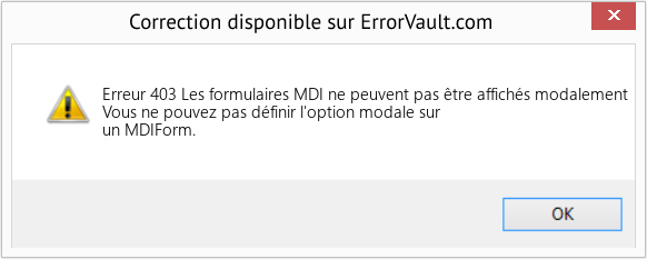 Download Error Erreur 403 (Les formulaires MDI ne peuvent pas être affichés modalement) Repair Tool Fix Les formulaires MDI ne peuvent pas être affichés modalement (Error Erreur 403)