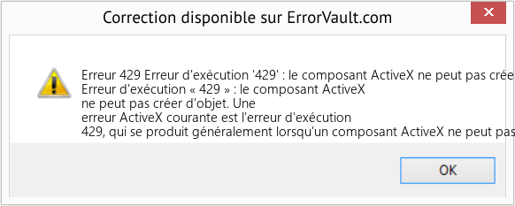 Download Error Erreur 429 (Erreur d'exécution '429' : le composant ActiveX ne peut pas créer d'objet) Repair Tool Fix Erreur d'exécution '429' : le composant ActiveX ne peut pas créer d'objet (Error Erreur 429)