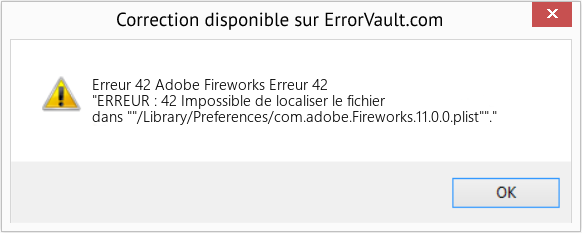 Download Error Erreur 42 (Adobe Fireworks Erreur 42) Repair Tool Fix Adobe Fireworks Erreur 42 (Error Erreur 42)