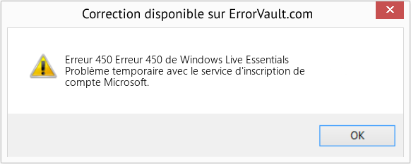 Fix Erreur 450 de Windows Live Essentials (Error Erreur 450)