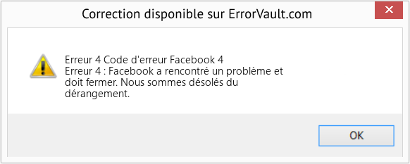 Download Error Erreur 4 (Code d'erreur Facebook 4) Repair Tool Fix Code d'erreur Facebook 4 (Error Erreur 4)