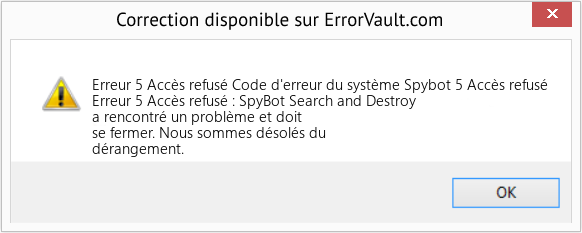 Fix Code d'erreur du système Spybot 5 Accès refusé (Error Erreur 5 Accès refusé)
