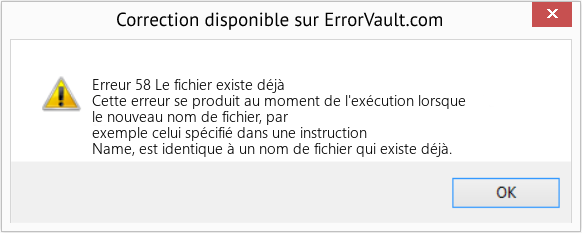 Download Error Erreur 58 (Le fichier existe déjà) Repair Tool Fix Le fichier existe déjà (Error Erreur 58)