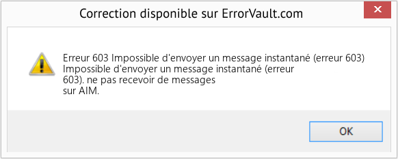 Fix Impossible d'envoyer un message instantané (erreur 603) (Error Erreur 603)