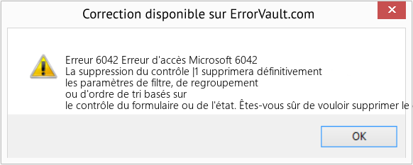 Download Error Erreur 6042 (Erreur d'accès Microsoft 6042) Repair Tool Fix Erreur d'accès Microsoft 6042 (Error Erreur 6042)