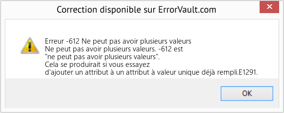 Download Error Erreur -612 (Ne peut pas avoir plusieurs valeurs) Repair Tool Fix Ne peut pas avoir plusieurs valeurs (Error Erreur -612)