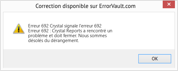 Fix Crystal signale l'erreur 692 (Error Erreur 692)