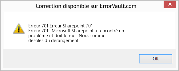 Fix Erreur Sharepoint 701 (Error Erreur 701)