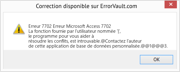 Fix Erreur Microsoft Access 7702 (Error Erreur 7702)