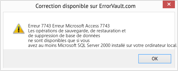 Fix Erreur Microsoft Access 7743 (Error Erreur 7743)