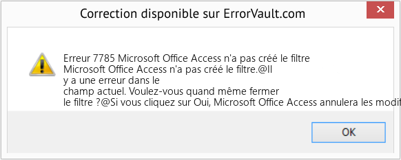 Fix Microsoft Office Access n'a pas créé le filtre (Error Erreur 7785)