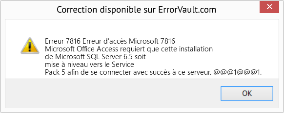 Download Error Erreur 7816 (Erreur d'accès Microsoft 7816) Repair Tool Fix Erreur d'accès Microsoft 7816 (Error Erreur 7816)