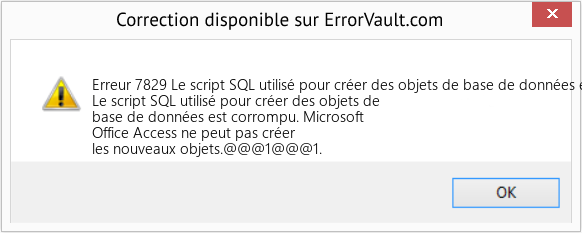 Fix Le script SQL utilisé pour créer des objets de base de données est corrompu (Error Erreur 7829)