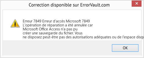 Fix Erreur d'accès Microsoft 7849 (Error Erreur 7849)