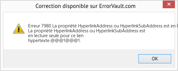 Fix La propriété HyperlinkAddress ou HyperlinkSubAddress est en lecture seule pour ce lien hypertexte (Error Erreur 7980)