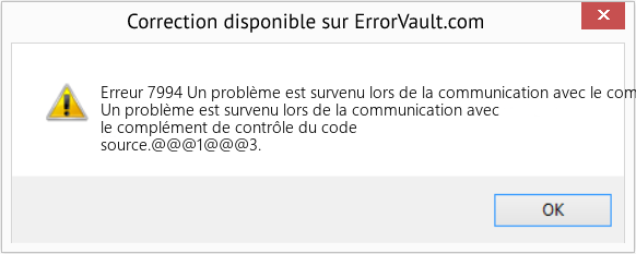 Download Error Erreur 7994 (Un problème est survenu lors de la communication avec le complément de contrôle du code source) Repair Tool Fix Un problème est survenu lors de la communication avec le complément de contrôle du code source (Error Erreur 7994)