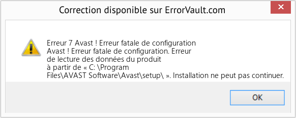 Fix Avast ! Erreur fatale de configuration (Error Erreur 7)