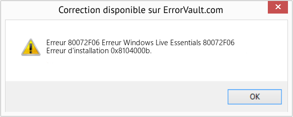 Download Error Erreur 80072F06 (Erreur Windows Live Essentials 80072F06) Repair Tool Fix Erreur Windows Live Essentials 80072F06 (Error Erreur 80072F06)