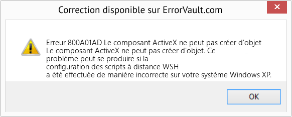 Fix Le composant ActiveX ne peut pas créer d'objet (Error Erreur 800A01AD)