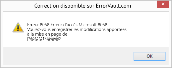 Fix Erreur d'accès Microsoft 8058 (Error Erreur 8058)