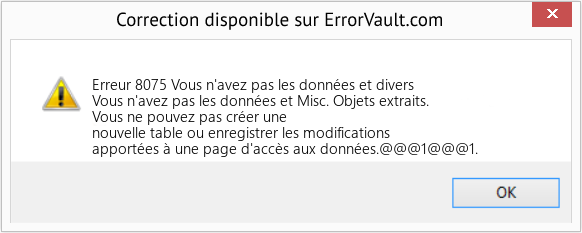 Fix Vous n'avez pas les données et divers (Error Erreur 8075)