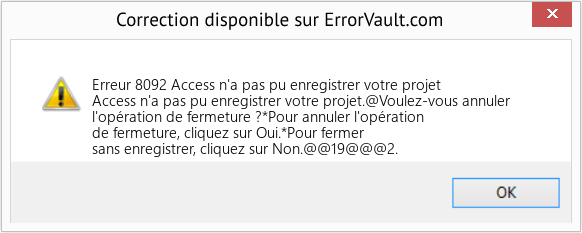 Fix Access n'a pas pu enregistrer votre projet (Error Erreur 8092)